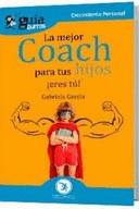 GUIABURROS LA MEJOR COACH PARA TUS HIJOS