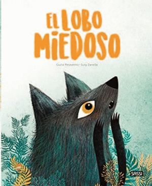 EL LOBO MIEDOSO. LIBROS ILUSTRADOS.  EDIC. ILUSTRADO (ESPAOL)
