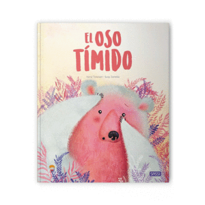 EL OSO TIMIDO. LIBROS ILUSTRADOS.  EDIC. ILUSTRADO (ESPA�OL)