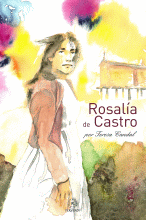 ROSALIA DE CASTRO.POR TERESA CANDAL