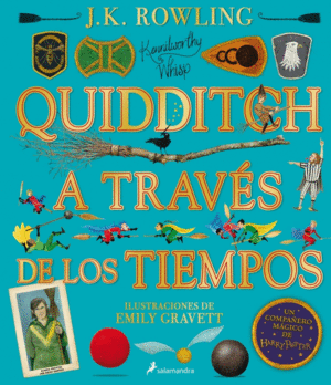 QUIDDITCH A TRAVES DE LOS TIEMPOS - ILUSTRADO* (UN LIBRO DE LA BI