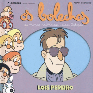 OS BOLECHAS. LOIS PEREIRO