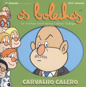 OS BOLECHAS. COLECCION LETRAS GALEGAS. CARVALHO CALERO