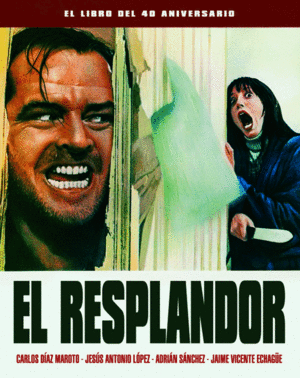 EL RESPLANDOR - EL LIBRO DEL 40 ANIVERSARIO