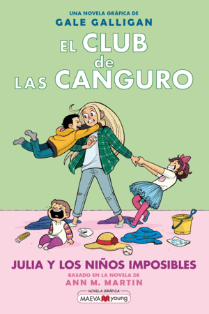 EL CLUB DE LAS CANGURO. JULIA Y LOS NIOS IMPOSIBLES