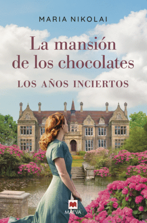 LA MANSION DE LOS CHOCOLATES: LOS AOS INCIERTOS