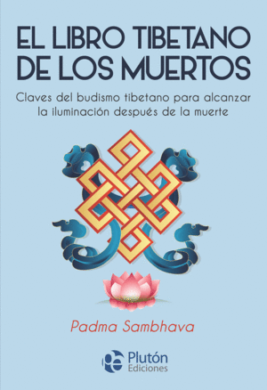 LIBRO TIBETANO DE LOS MUERTOS, EL