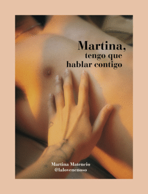 MARTINA, TENGO QUE HABLAR CONTIGO