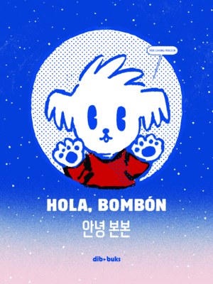 HOLA, BOMBON
