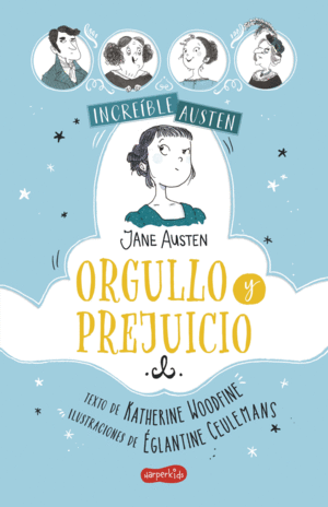 INCREIBLE AUSTEN. ORGULLO Y PREJUICIO