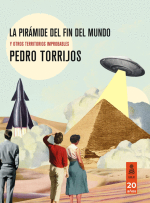 LA PIRAMIDE DEL FIN DEL MUNDO
