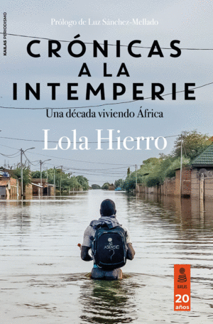 CRNICAS A LA INTEMPERIE (UNA DCADA VIVIENDO EN FRICA)