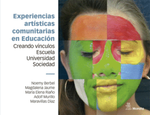 EXPERIENCIAS ARTISTICAS COMUNITARIAS EN EDUCACION. CREANDO VINCULOS ESCUELA, UNI