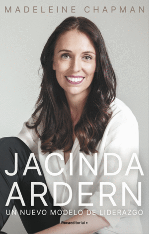 JACINDA ARDERN. UN NUEVO MODELO DE LIDERAZGO