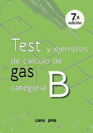 TEST Y EJEMPLOS DE CALCULO DE GAS CATEGORIA B 7� EDICION