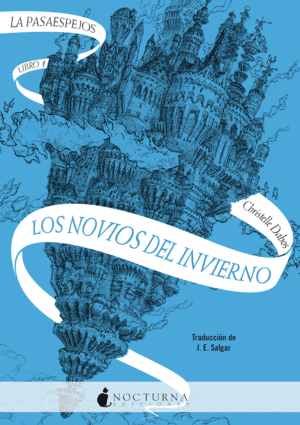 LA PASAESPEJOS 1. LOS NOVIOS DEL INVIERNO