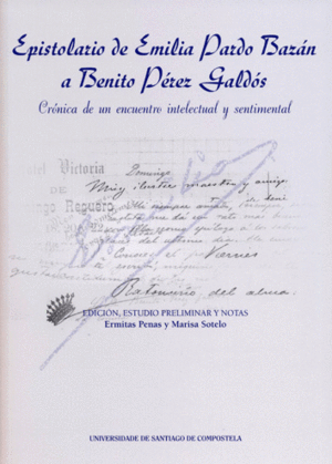 EPISTOLARIO DE EMILIA PARDO BAZAN A BENITO PEREZ GALDOS