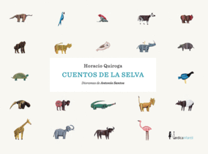 CUENTOS DE LA SELVA (NUEVA EDICIN)