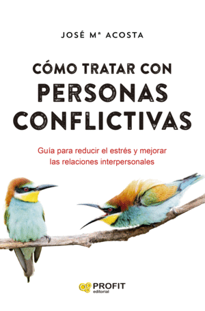 COMO TRATAR CON PERSONAS CONFLICTIVAS N.E.