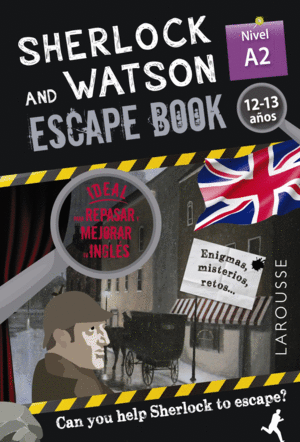 SHERLOCK & WATSON. ESCAPE BOOK PARA REPASAR INGLES. 12-13 AOS