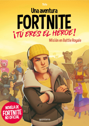 FORTNITE. TU ERES EL HEROE!