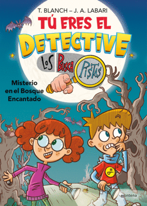 TU ERES EL DETECTIVE CON LOS BUSCAPISTAS 1 - MISTERIO EN EL BOSQUE ENCANTADO