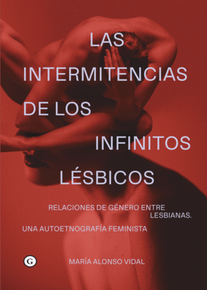 LAS INTERMITENCIAS DE LOS INFINITOS LESBICOS