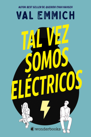 TAL VEZ SOMOS ELECTRICOS