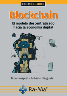 BLOCKCHAIN:EL MODELO DESCENTRALIZADO HACIA LA ECONOMIA