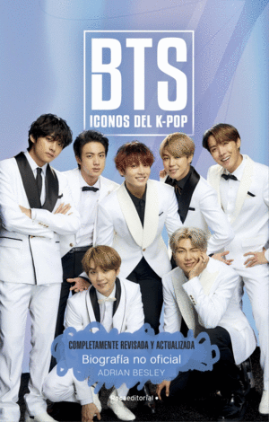 BTS. ICONOS DEL K-POP. EDICION ACTUALIZADA