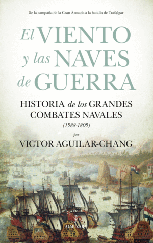 EL VIENTO Y LAS NAVES DE GUERRA