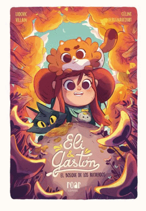 ELI & GASTN. EL BOSQUE DE LOS RECUERDOS