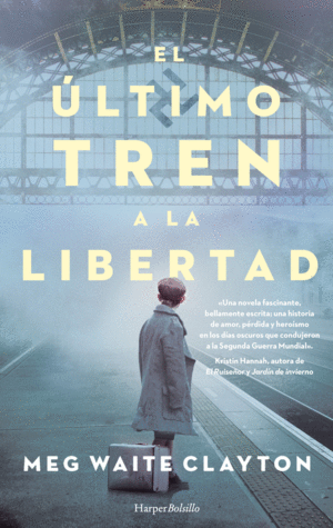 EL ULTIMO TREN A LA LIBERTAD