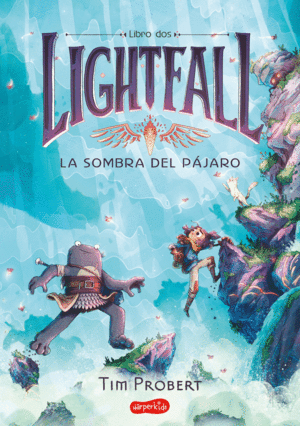 LIGHTFALL 2: LA SOMBRA DEL PAJARO