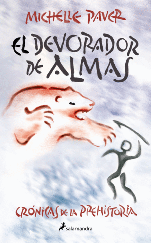 EL DEVORADOR DE ALMAS (CRNICAS DE LA PREHISTORIA 3)