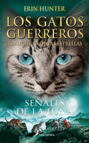 LOS GATOS GUERREROS/EL AUGURIO DE LAS ESTRELLAS 4 - SEALES DE LA LUNA