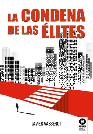 LA CONDENA DE LAS ELITES