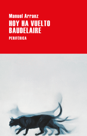 HOY HA VUELTO BAUDELAIRE