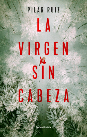 VIRGEN SIN CABEZA, LA.(THRILLER Y SUSPENSE)