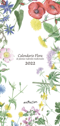CALENDARIO FLORA DE PLANTAS RUDERALES MEDICINALES 2022