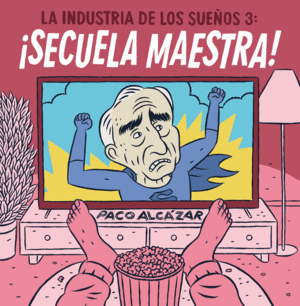 LA INDUSTRIA DE LOS SUEOS 3. SECUELA MAESTRA!