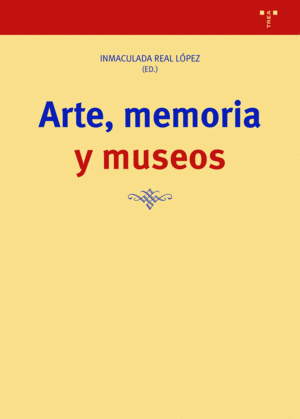 ARTE, MEMORIA Y MUSEOS