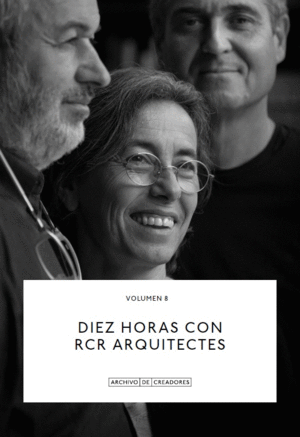 DIEZ HORAS CON RCR ARQUITECTES