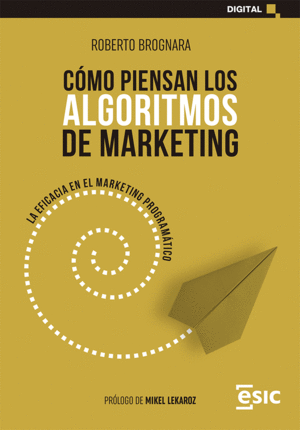 CMO PIENSAN LOS ALGORITMOS DE MARKETING