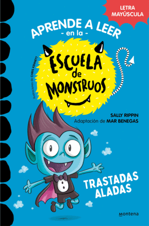 ESCUELA DE MONSTRUOS 6. TRASTADAS ALADAS