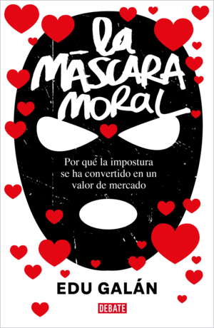 LA MASCARA MORAL