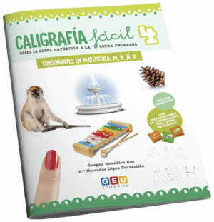 CALIGRAFIA FACIL 4. CONSONANTES EN MAYUSCULA M, N, �, X