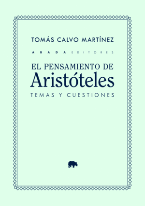 EL PENSAMIENTO DE ARISTOTELES: TEMAS Y CUESTIONES