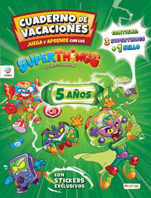 CUADERNO DE VACACIONES JUEGA Y APRENDE SUPERTHINGS