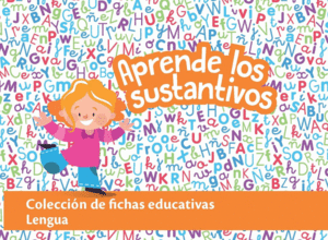 CAJAS EDUCATIVAS. LENGUA: APRENDE LOS SUSTANTIVOS